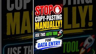 Stop Copy Pasting Manually! 🛑 Use this Auto Tool 🚀 for Data Entry!! #shorts