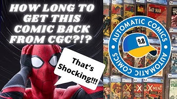 How Long To Get This Comic Back From CGC?!? 😱😱😱