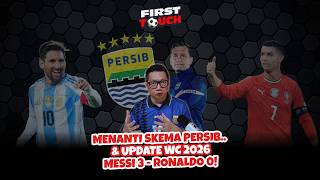 FIRST TOUCH #76: MESSI REMAINS UNSTOPPABLE, WHILE PERSIB CONTINUES TO IMPROVE! CHECK OUT THE REVIEW!