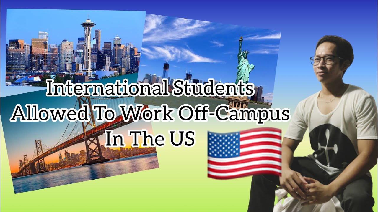 International Students Allowed To Work Off Campus In The US YouTube international-students-allowed-to-work-off-campus-in-the-us-youtube