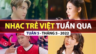 TOP VPOP NHIỀU LƯỢT XEM NHẤT TUẦN QUA | TUẦN 5 - THÁNG 5 (2022)