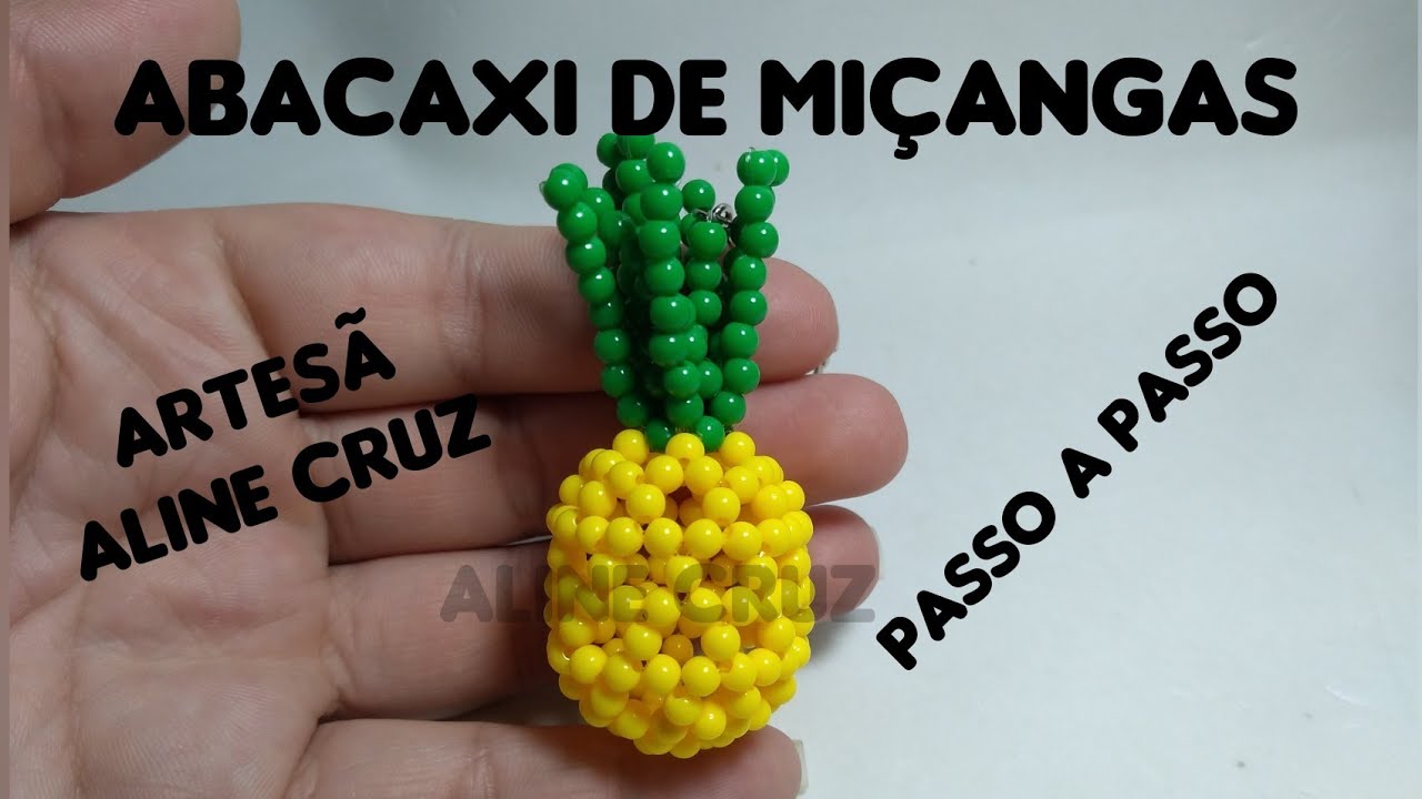 Abacaxi de Miçangas- Passo a Passo