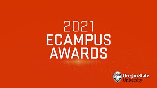 2021 Oregon State Ecampus Faculty Forum Awards