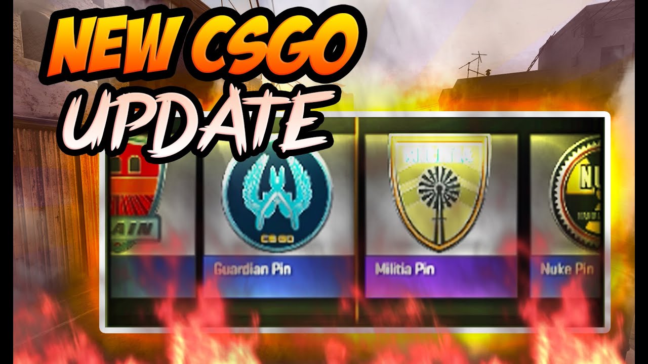 NEW CSGO Update + CSGO PINS OPENING YouTube
