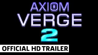 Axiom Verge 2 Teaser Trailer