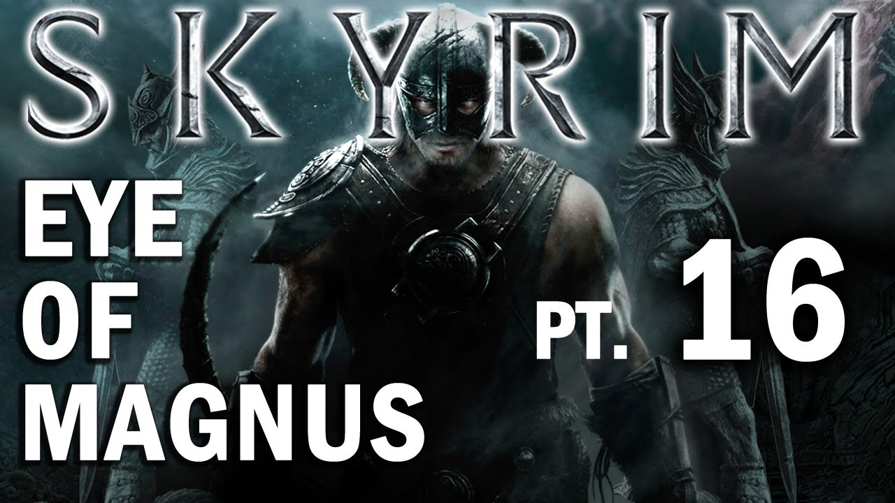 Skyrim Walkthrough Part 16 Eye Of Magnus YouTube skyrim-walkthrough-part-16-eye-of-magnus-youtube