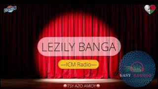 LEZILY BANGA: Tantara gasy vaovao (ICM) #gasyrakoto #gasyrakoto