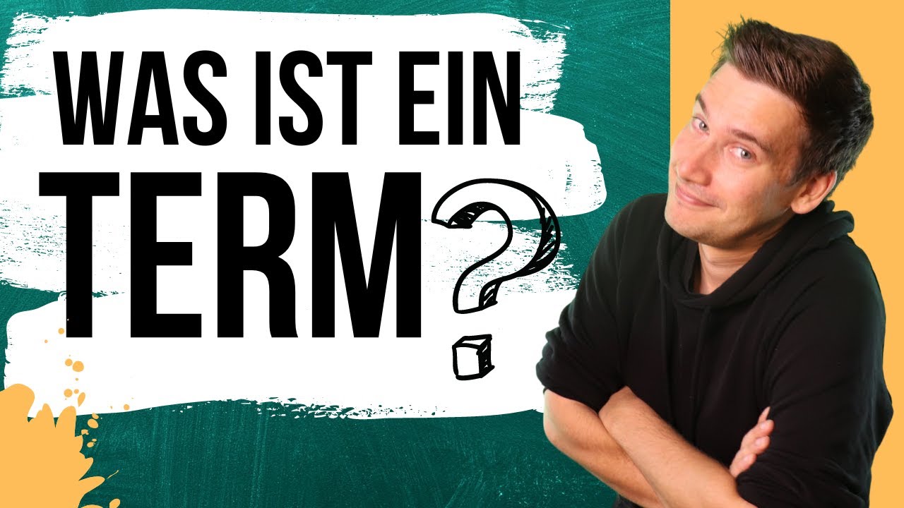 Was Ist Ein Term Einfach Erklärt Was ist ein Term ?? | Definition | Beispiele | Gegenbeispiele | TERME