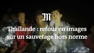 Thaïlande : le résumé en images d'un sauvetage hors norme