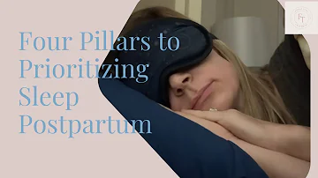 Four Pillars to Prioritizing Sleep Postpartum