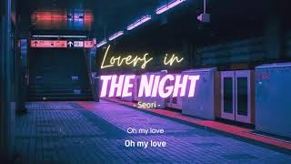 Vietsub Lovers In The Night - Seori Lyrics Video