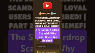 The Scroll Airdrop Scandal: Why Loyal Users Got Robbed | MemeFi Video Code