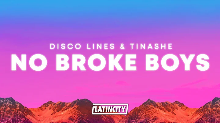 Disco Lines, Tinashe – No Broke Boys (Lyrics)