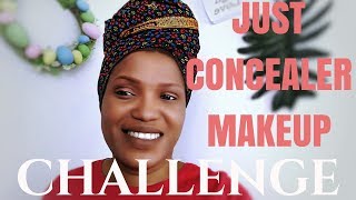 4 MIN CONCEALER ONLY MAKEUP CHALLENGE