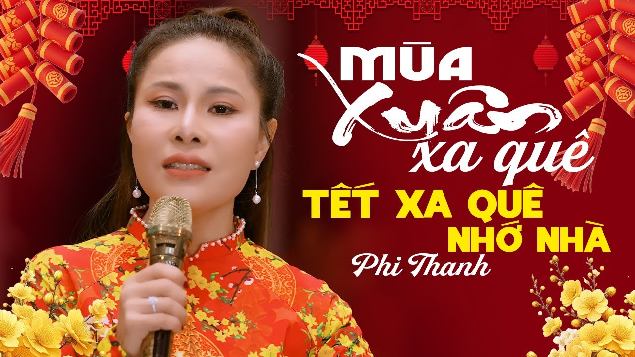 LK Mùa Xuân Xa Quê & Hẹn Một Mùa Xuân 🌸 PHI THANH Nhạc Xuân Hải Ngoại 2026 TẾT XA QUÊ NHỚ NHÀ