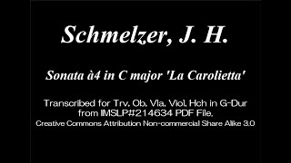 Schmelzer, J. H. _ Sonata a 4 in C-Dur 'La Carolietta' [Trv, Ob, Vla, Viol, Hch]