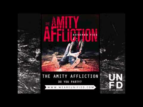 The Amity Affliction - Do You Party?