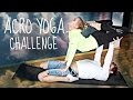 АКРО ЙОГА ВЫЗОВ I ACRO YOGA CHALLENGE