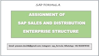 CONCEPT 12- ASSIGNMNET OF SAP SD ENTERPRISE STRUCTURE| SD FRESHERS| BASIC CONCEPT OF SD| SAP FORMULA