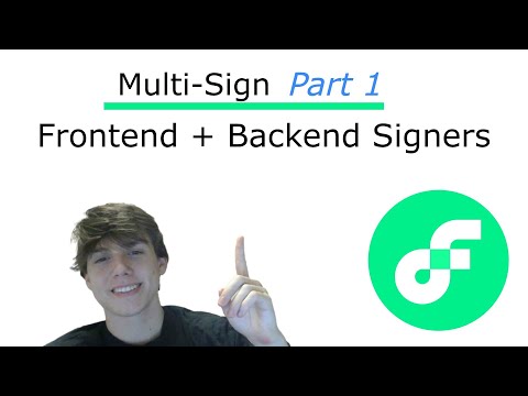 How to Multi-Sign (Part 1): Frontend + Backend Signers