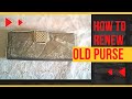 How to renew old purse at home# handbag new idea