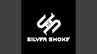 Tôi Cần Bạn - Silver Smoke