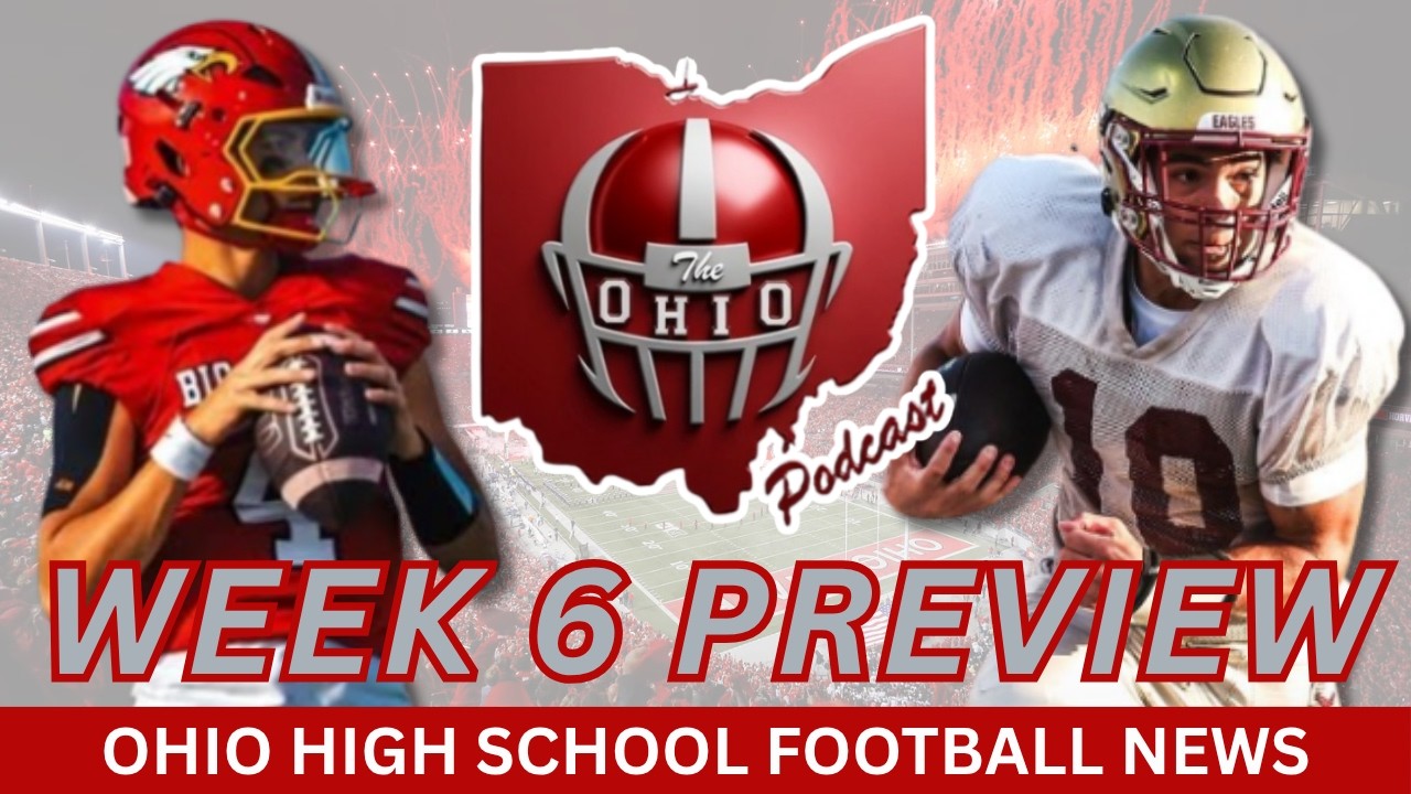 WATCH: BIG Ohio High School Football 🏈 Week 6 Preview – Top 5 Games In Ohio + Power Rankings