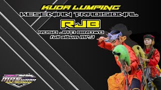 RJB - KUDA LUMPING ll ROSO JATI BIROWO AJI KEJAWANG - FULL ALBUM MP.3 - MASWARA AUDIO PRO