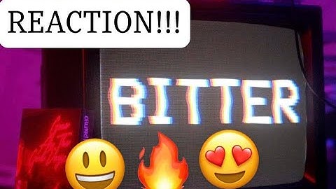 Chunk! No, Captain Chunk!: Bitter (Official Music Video) - Reaction