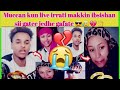 Muccan Kun Live Irrati Makkin Ibsishan Sii Gatee Jedhe Gafate ЁЯШОЁЯШеЁЯТФЁЯСМ Muccan Kun Live Irrati Makkin Ibsishan Sii Gatee Jedhe Gafate ЁЯШОЁЯШеЁЯТФЁЯСМ