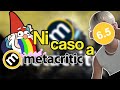 las notas de METACRITIC son una BASURA que NO SIRVEN para NADA 👎