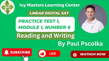 Linear Digital SAT practice test 1, module 1, number 6, reading and writing || Ivy Masters