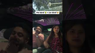 Pet Dard = Sar Dard 😂🔥funny couple  #ytshorts #shorts #youtube #comedy #funnyvideo #funnyshorts #yt