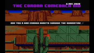 The Corona Comeback Kid [16-bit Ghostriders in the sky]