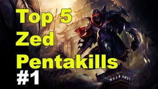 Top 5 Pentakills Zed #1 | League of Legends