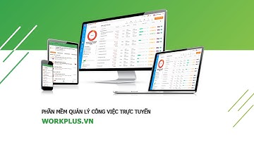 Phần mềm quản lý công việc Workplus