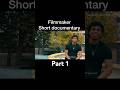 Filmmaker short documentary part 1. Part 2 coming soon! #documentary #filmmaking #tips #inspiration