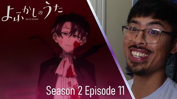 Kou Turns Into A Vampire! Call Of The Night Season 2 Episode 11 Reaction