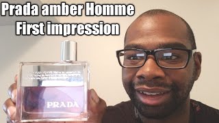 Prada Amber Homme first impression