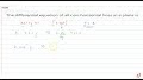 IIT JEE DIFFERENTIAL EQUATIONS The differential equation of all non-horizontal   lines in a plane...