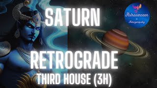 Saturn Retrograde in Third House | Retrograde Saturn in All 12 Houses Series | Simplified in English Profile