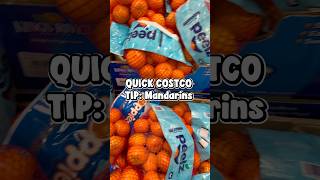 Quick Costco Tip: Buying Mandarins 🍊