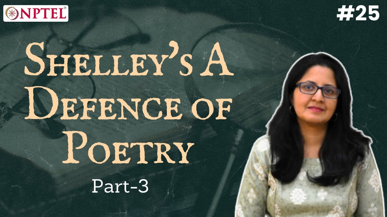 #25 Shelley's A Defence of Poetry | Part 3 | Literary Criticism (From Plato to Leavis)