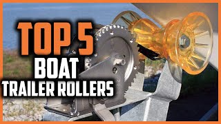 Top 5 Best Boat Trailer Rollers for 2025