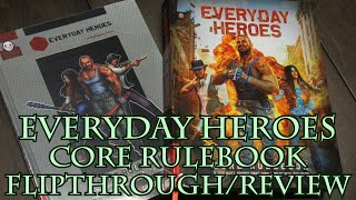 Everyday Heroes Core Rulebook Flipthrough/Review