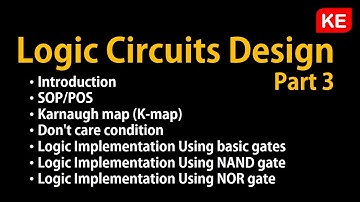 Logic Circuits Design Part 3