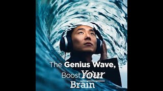 The Genius Wave - Boost Your Brain Power in 7 MINUTES! (Key of Awesome Music)