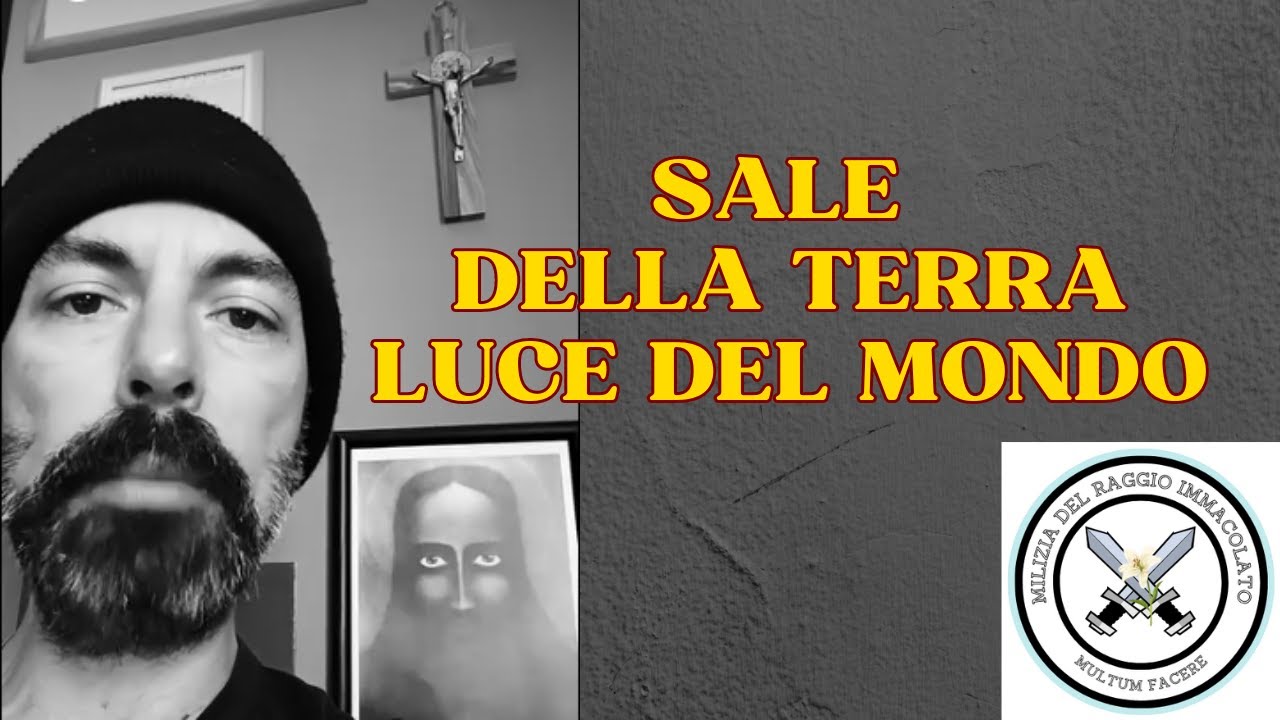 Luce Del Mondo Sale Della Terra SALE DELLA TERRA - LUCE DEL MONDO - YouTube