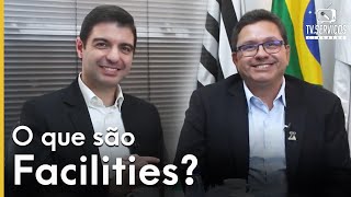 O que são Facilities Conheça este grande setor! | Cebrasse