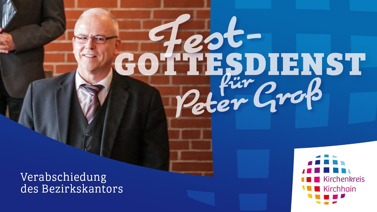 Verabschiedungsgottesdienst von Bezirkskantor Peter Groß